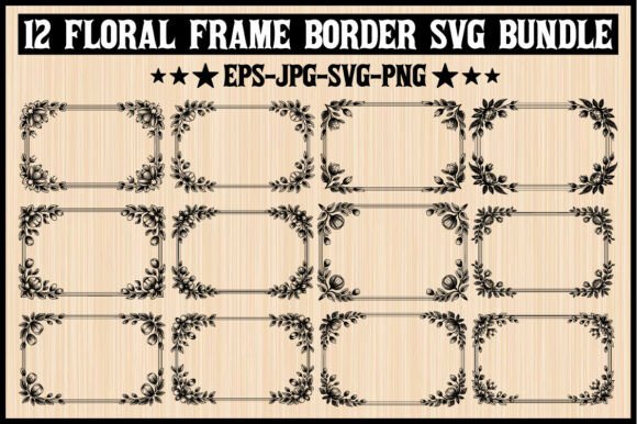 Download 12 Floral Frame Border SVG Bundle - Frame Collection